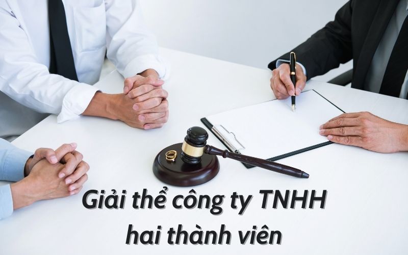 Giải thể công ty TNHH hai thành viên