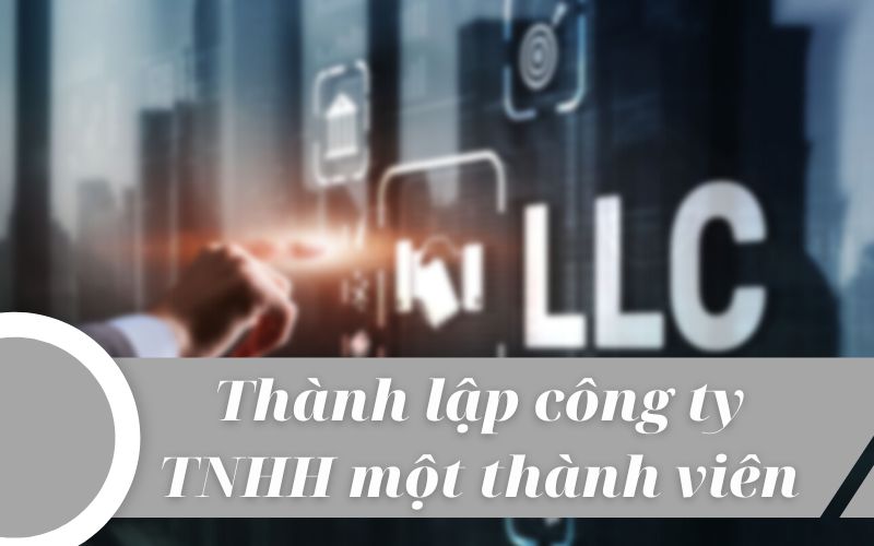 Thành lập công ty TNHH một thành viên