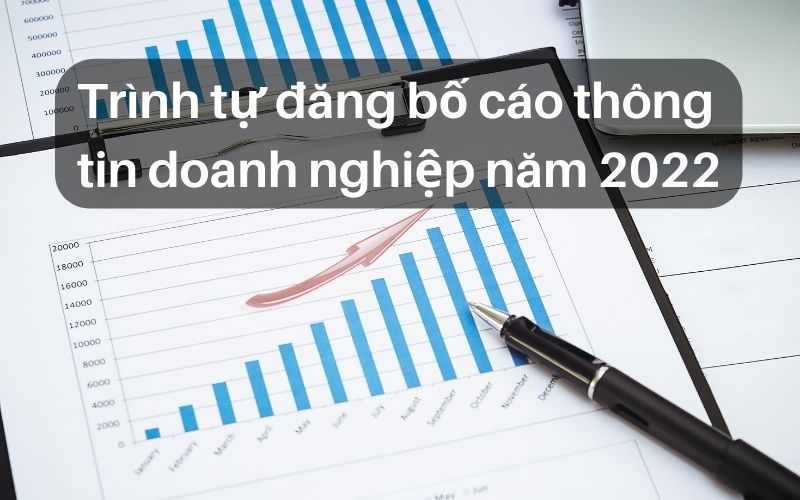 Trình tự đăng bố cáo thông tin doanh nghiệp năm 2022