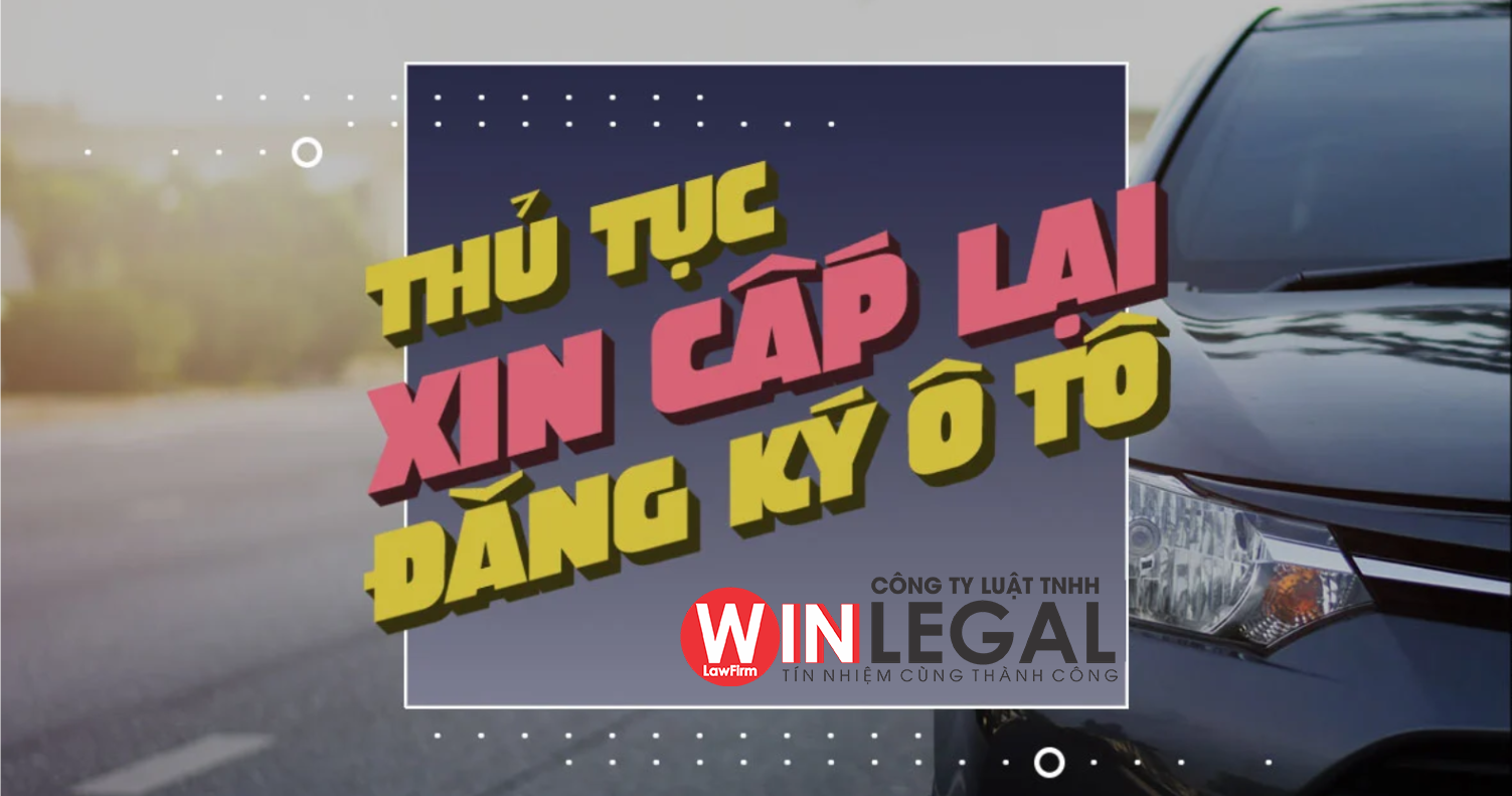 Thủ tục cấp lại đăng ký ô tô