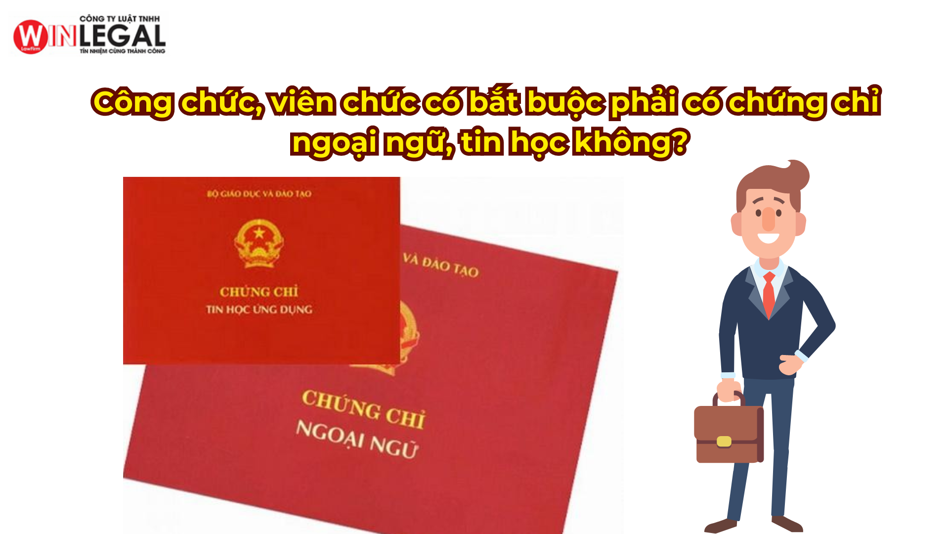 Công chức, viên chức có bắt buộc phải có chứng chỉ ngoại ngữ, tin học không?